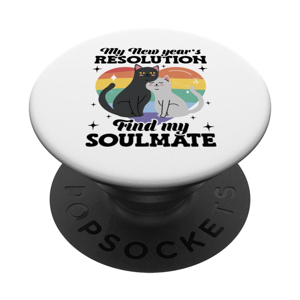 My New Year's Resolution Find My Soulmate Meme Cat PopSockets Swappable PopGrip