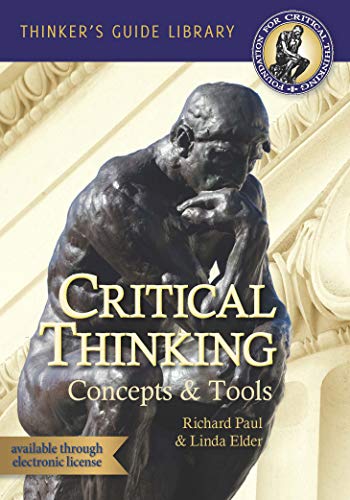 The Miniature Guide to Critical Thinking Concepts & Tools (Thinker's Guide Library) The Miniature Guide to Critical Thinking Concepts & Tools (Thinker's Guide Library)