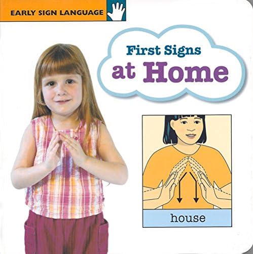 First Signs at Home (Early Sign Language Series)