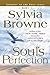 Soul's Perfection (Journey of the Soul's Service, Book 2) by Sylvia Browne