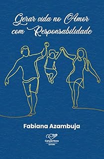 Livro Gerar vida no amor com responsabilidade