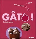 GÃ¢tÃ´ ! (French Edition) by 