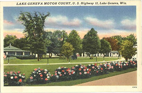 Amazon Com Lake Geneva Motor Court U S Highway 12 Lake Geneva