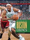 The NBA: A History of Hoops: The Story of the Boston Celtics