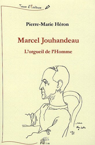 Marcel Jouhandeau, l'orgueil de l'homme