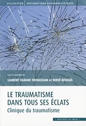 Le  traumatisme dans tous ses éclats