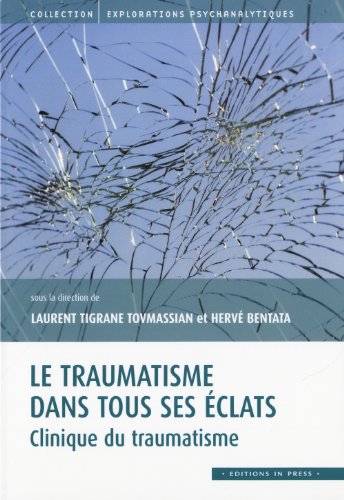 Le  traumatisme dans tous ses éclats