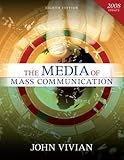 Media of Mass Communication, 2008 Update, The (8th Edition)