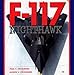 F-117 Nighthawk by Paul Crickmore, Alison J. Crickmore