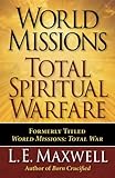 World Missions: Total Spiritual Warfare by 