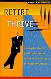 Image de Retire & Thrive, Second Edition