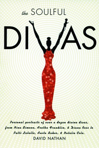 B.O.O.K The Soulful Divas: Personal Portraits of over a dozen divine divas from Nina Simone, Aretha Franklin [K.I.N.D.L.E]