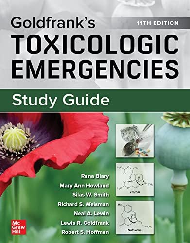 Goldfrank's Clinical Manual of Toxicologic Emergencies, Second