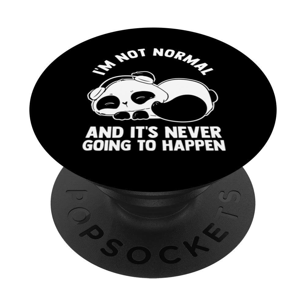 I'm not normal and it's never going to happen pandas coffee PopSockets Swappable PopGrip