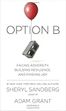 Option B: Facing Adversity, Building Resilience, and Finding Joy