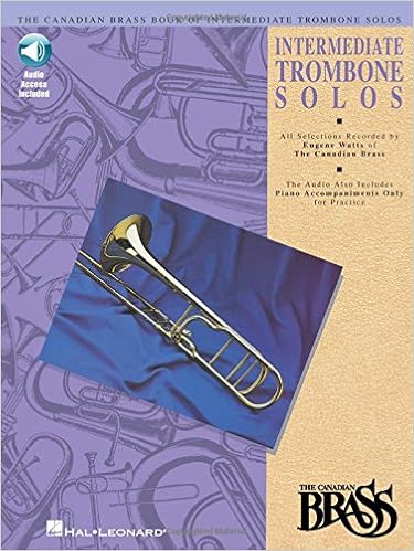 Amazon Com Canadian Brass Book Of Intermediate Trombone Solos With Online Audio Of Performances And Accompaniments Recorded By 0073999875607 The Canadian Brass Watts Eugene Hal Leonard Corp Books