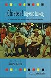 Chistes: Hispanic Humor of Northern New Mexico and Southern Colorado by
