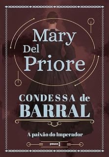 Livro Condessa de Barral: A paixão do Imperador