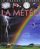 La Grande Imagerie Fleurus: LA Meteo (French Edition) by 