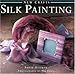 Silk Painting (New Crafts)