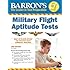 Barron's Military Flight Aptitude Tests, 3rd Edition