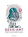 Pop Culture Now!: A Geek Art Anthology by
