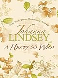 A Heart So Wild (Thorndike Famous Authors)