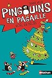 Pingouins en pagaille, Tome 4 : Noël en délire by