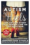 Autism in Heels: The Untold Story of a Female Life