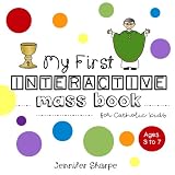 My First Interactive Mass Book for Catholic Kids