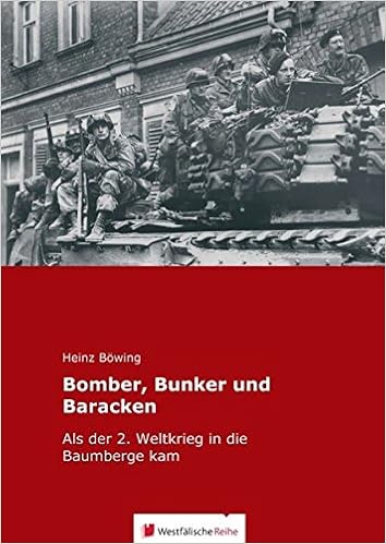 Bomber Bunker Und Baracken Als Der 2 Weltkrieg In Die Baumberge Kam Amazon De Bowing Heinz Bucher