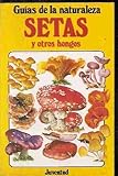 Image de Setas y Otros Hongos (Spanish Edition)