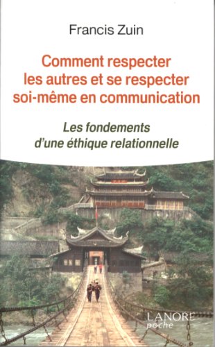 Comment respecter les autres et se respecter soi-même en communication