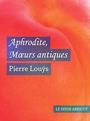 Download Aphrodite Moeurs antiques (érotique) PDF