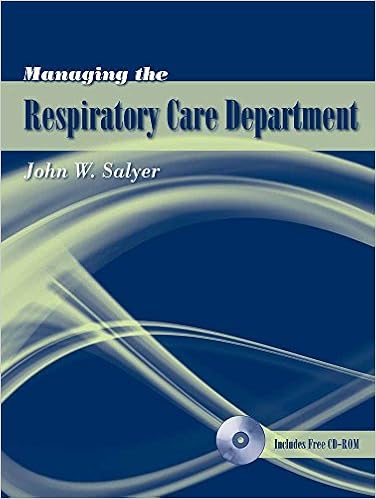 Managing the Respiratory Care Department Managing the Respiratory Care Department