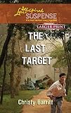 The Last Target (Love Inspired Suspense)