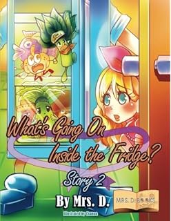 Amazon Com Who Is Most Important In The Fridge Story 3 Volume 3 9781977680082 D Mrs Books