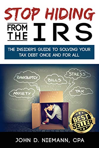 [Book] Stop Hiding From the IRS: The Insider's Guide to Solving Your Tax Debt Once and For All K.I.N.D.L.E