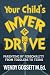 Your Child's Inner Drive: Parenting by Personality from Toddlers to Teens by Wendy Mae Gossett M. Ed.