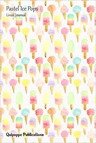Pastel Ice Pops Lined Journal Medium College Ruled Notebook With Ice Cream For Everybody Pattern Cover Publications Quipoppe 9781986115155 Amazon Com Books