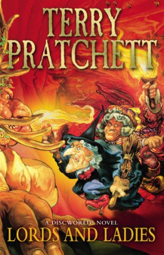 Lords And Ladies Discworld Novel 14 Discworld Series - 