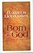 Born of God: Sermons from John, Chapter One by 