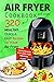 Air Fryer Cookbook - 320 Healthy, Quick and Easy Recipes for Your Air Fryer.