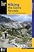 Hiking the Sierra Nevada: A Guide to the Area's Greatest Hiking Adventures (Regional Hiking Series) by Barry Parr