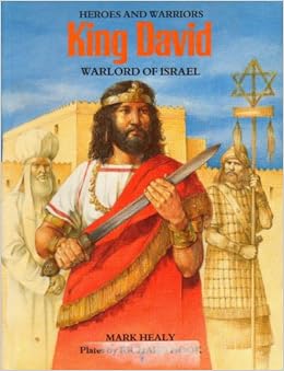 King David Warlord Of Israel Heroes Amp Warriors Amazon