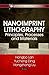 Nanoimprint Lithography: Principles, Processes and Materials (Nanotechnology Science and Technology)