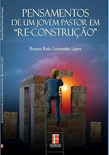 Livro Pensamentos de um Jovem Pastor em "Re- Construção"