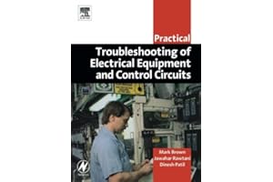 Practical Troubleshooting of Electrical Equipment and Control Circuits (Practical Professional Books from Elsevier)