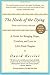 The Needs of the Dying: A Guide for Bringing Hope, Comfort, and Love to Life's Final Chapter - Book by David Kessler