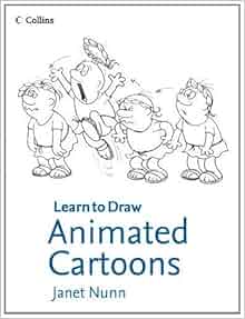 Animated Cartoons Collins Learn To Draw By Janet Nunn